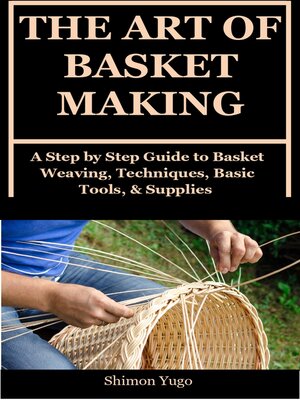 cover image of THE ART OF BASKET MAKING